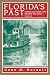 Florida's Past: People and Events That Shaped the State, Vol. 3