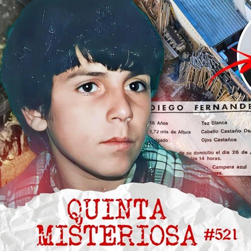 O MISTERIOSO CASO DE DIEGO FERNÁNDEZ LIMA #521 Podcast Por capa