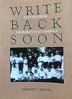 Write Back Soon: Letters from Immigrants in America 093026522X Book Cover