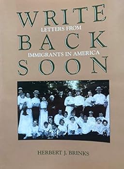 Paperback Write Back Soon: Letters from Immigrants in America (English and Dutch Edition) Book