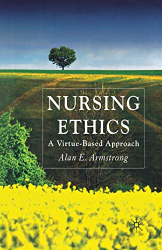 Nursing Ethics: A Virtue-Based Approach view 2