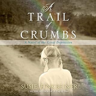 A Trail of Crumbs: A Novel of the Great Depression Audiolibro Por Susie Finkbeiner arte de portada
