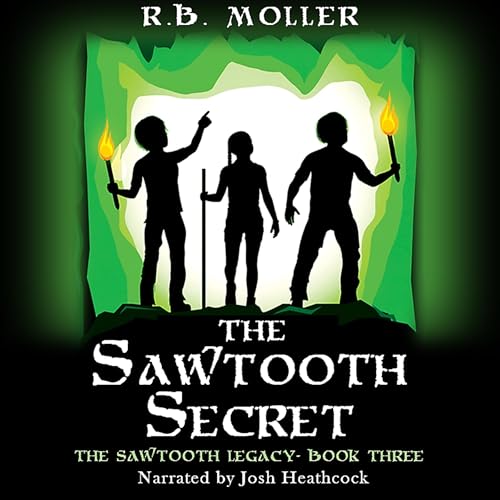 The Sawtooth Secret by R.B. Moller episode artwork