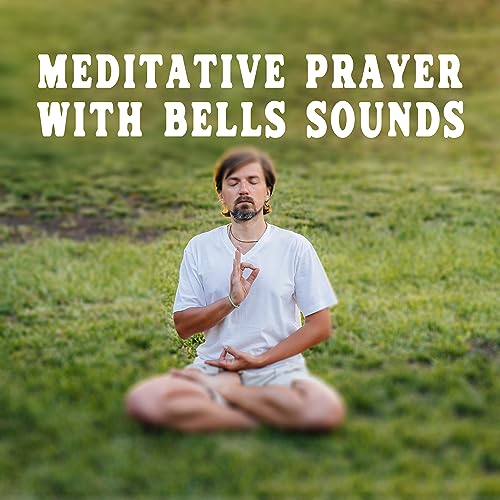 Play Meditative Prayer with Bells Sounds Spiritual Prayer Background
