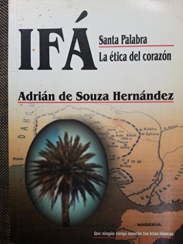 Ifá Santa Palabra La Ética Del Corazón