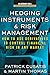 Hedging Instruments and Risk Management: How to Use Derivatives to Control Financial Risk in Any Market (McGraw-Hill Library of Investment and Finance)