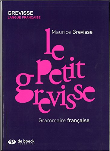Petit grevisse Grammaire francaise (Grévisse et langue française)