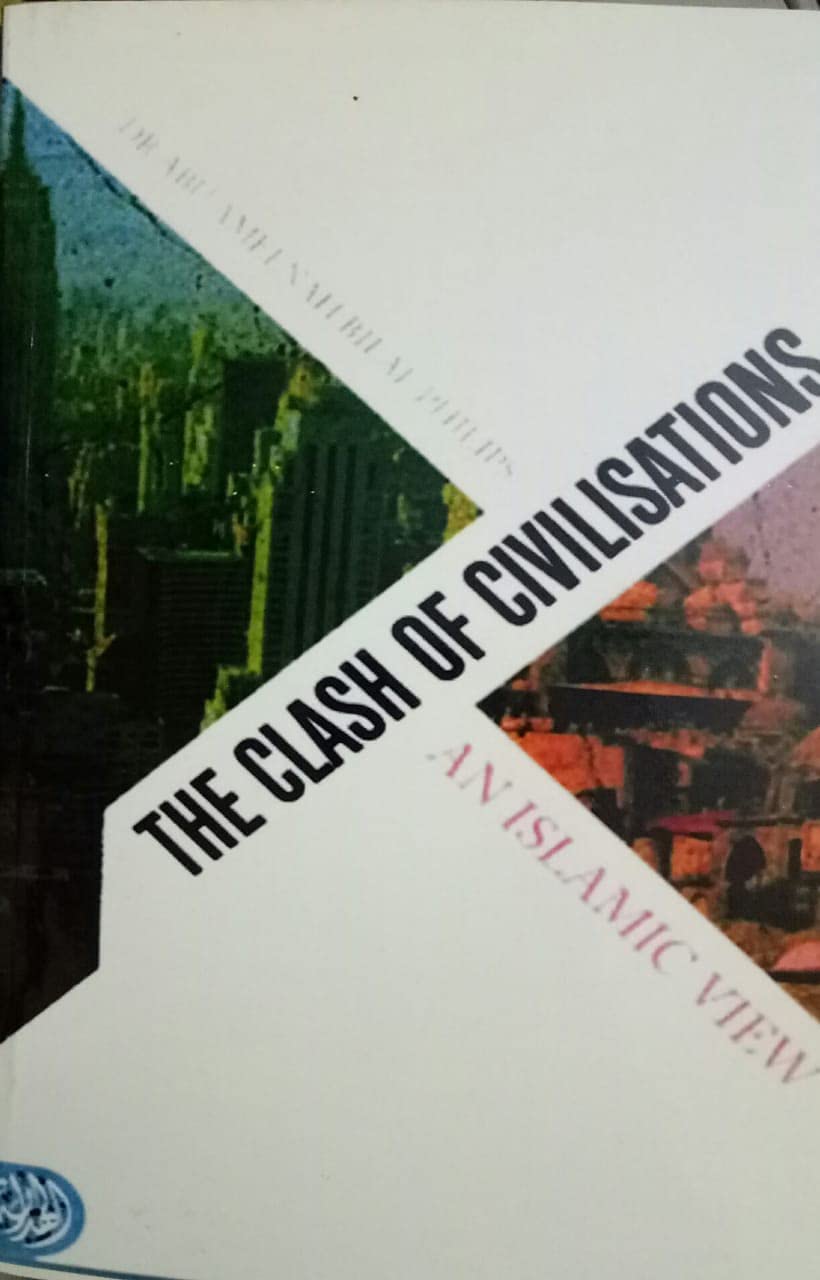 The Clash Of Civilization ( an Islamic view Indian printed good quality) Paperback