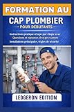 materiaux plomberie pmf inc  Formation au CAP Plombier pour débutants: Instructions pratiques étape par étape avec Questions et réponses de type examen Installations principales, règles de sécurité