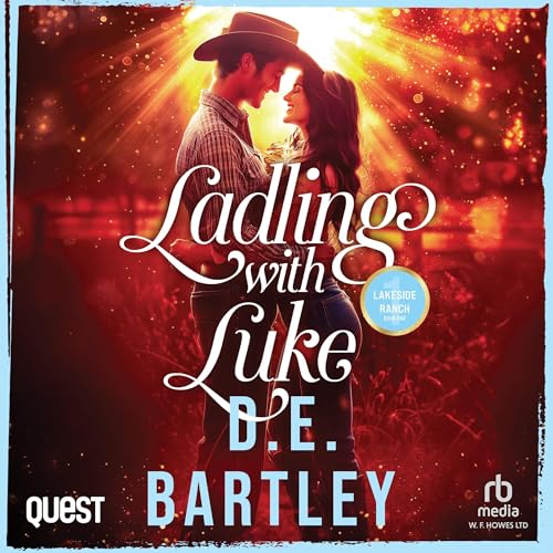 Ladling with Luke Audiolibro Por D. E. Bartley arte de portada
