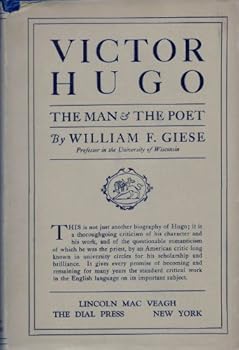 Hardcover Victor Hugo: The Man & The Poet (Harvard Studies in English) Book
