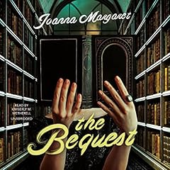 The Bequest Audiobook By Joanna Margaret cover art