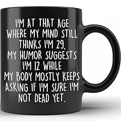 I'm At That Age 11oz Black Mug