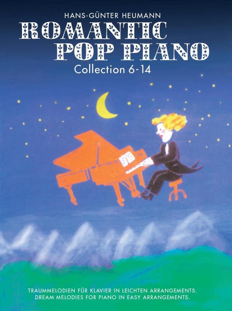 Romantic Pop Piano: Collection 6-14: Traummelodien für Klavier in Leichten Arrangements - Dream Melodies for Piano in Easy Arrangements