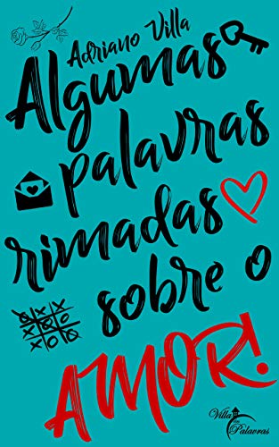 Algumas palavras rimadas sobre o amor