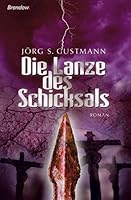 Die Lanze des Schicksals 3865061621 Book Cover