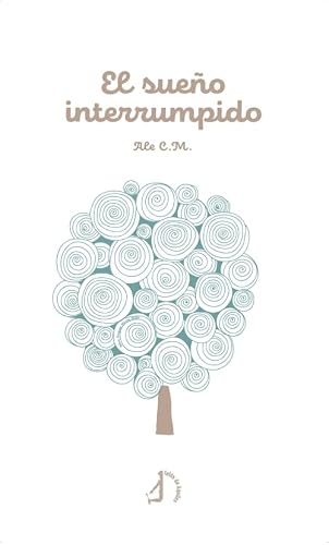 El Sueo Interrumpido