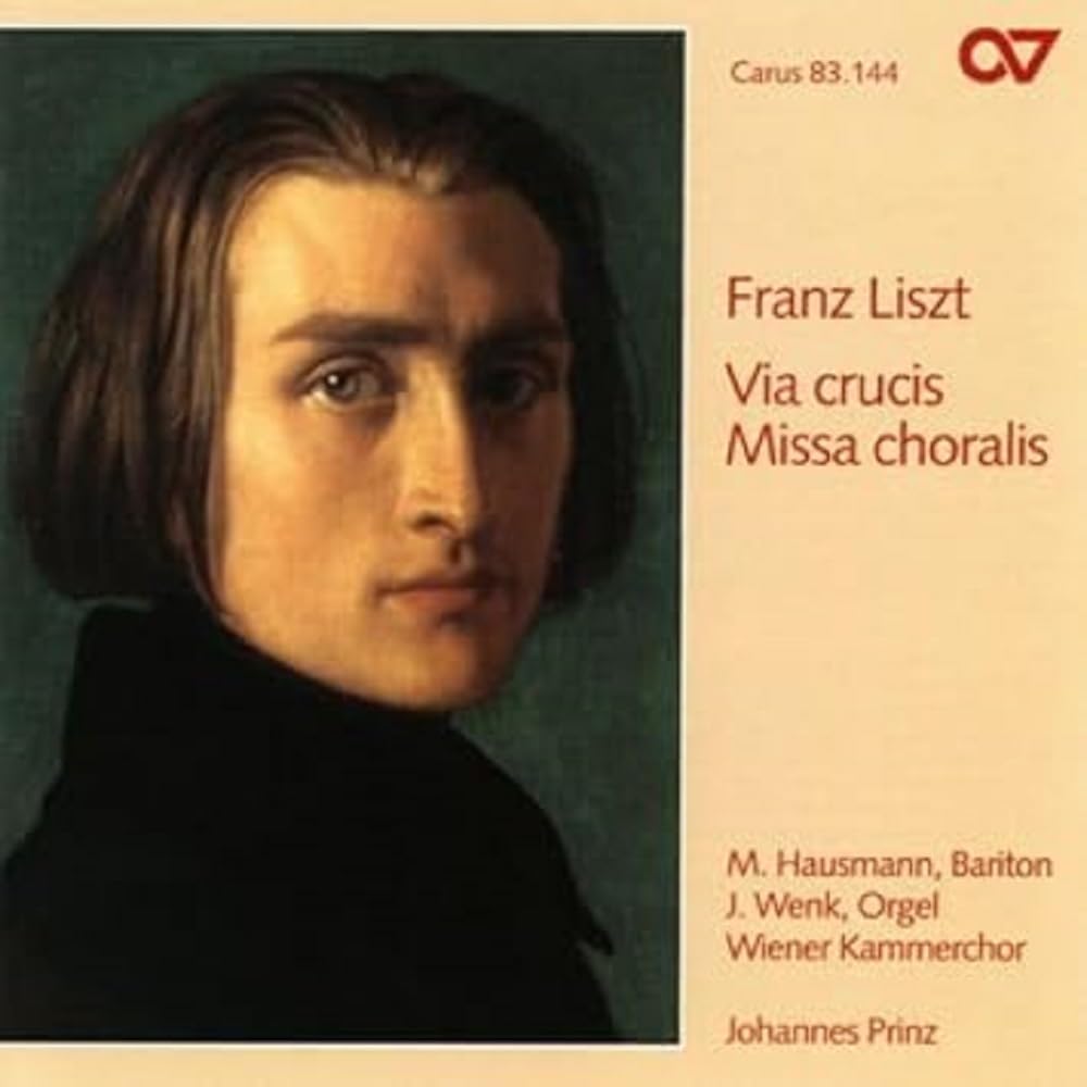 Franz Liszt - Via Crucis/Missa Choralis
