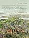 Historical Atlas of Washington and Oregon