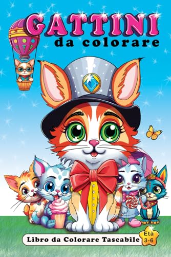 Gattini da colorare. Libro da colorare per bambini tascabile: Il libro da colorare Gattini è un album con 30 adorabili gatti cuccioli da colorare per bambini di 3-6 anni in formato da viaggio.