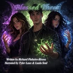 Blessed Three Audiobook By Richard Pinheiro-Rivera cover art
