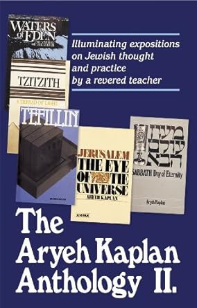 The Aryeh Kaplan Anthology ll