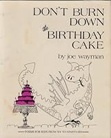 Don't Burn Down the Birthday Cake 0945799004 Book Cover