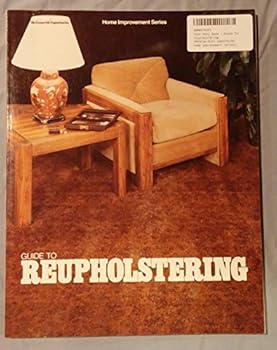Paperback Guide to reupholstering (McGraw-Hill paperbacks home improvement series) Book