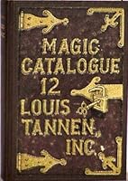 Louis Tannen Inc. Magic Catalogue 12 B000GJFHPS Book Cover