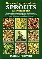 How Can I Grow and Use Sprouts as Living Food null Book Cover