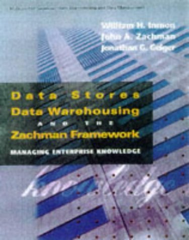 Amazon | Data Stores, Data Warehousing, and the Zachman Framework ...