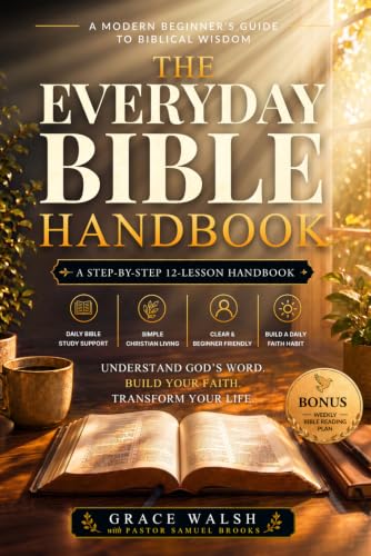 Image of The Everyday Bible Handbook: A Beginner's Guide to Understanding Scripture, Key Bible Stories, Christian Living and Growing in Faith