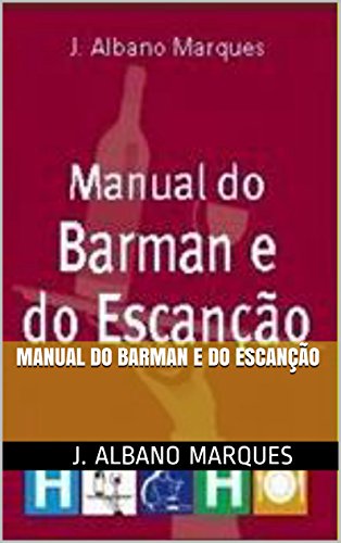 Manual do Barman e do Escanção (Coleção Hotelaria)