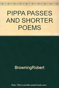 Hardcover Pippa Passes and Shorter Poems Book