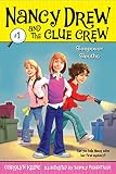 Sleepover Sleuths: Volume 1 (Nancy Drew and the Clue Crew, Band 1)