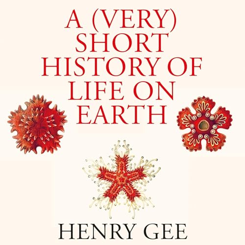 A (Very) Short History of Life On Earth by Henry Gee episode artwork