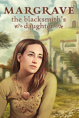 Margrave: The Blacksmith's Daughter [Download] #TOP2