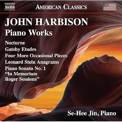 John Harbison: Piano Works - Nocturne; Gatsby Etudes; Four More Occasional Pieces; Leonard Stein Anagrams; Piano Sonata No. 1, "In Memoriam Roger Sessions"
