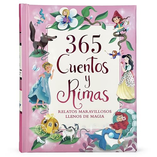365 Cuentos y Rimas: Relatos Maravillosos Llenos De Magia (Spanis...