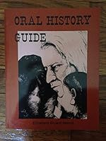 Oral history guide: A handbook for amateurs, students, teachers and institutions 0881331767 Book Cover