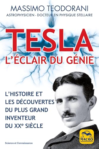 Tesla, l'éclair de génie...