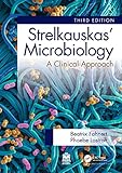 Strelkauskas' Microbiology: A Clinical Approach