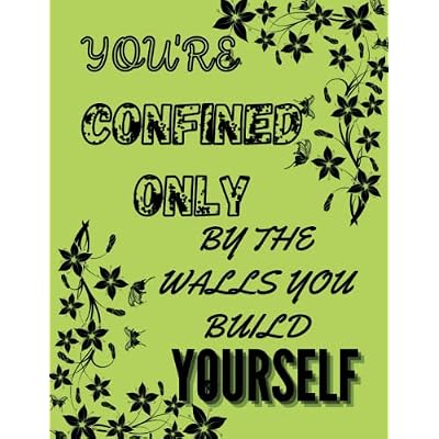 You're confined only by the Walls you build yourself: Inspirational coloring book for adults