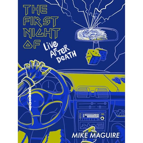 The First Night of Live After Death by Mike Maguire episode artwork