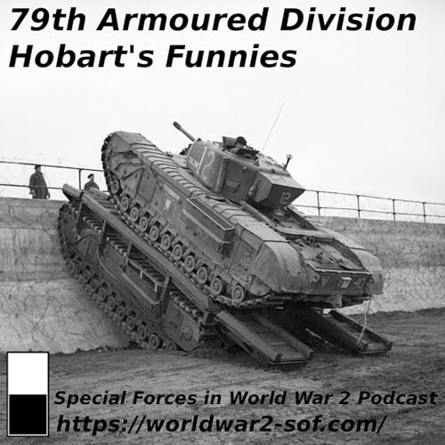 79th Armoured Division. Hobart's Funnies