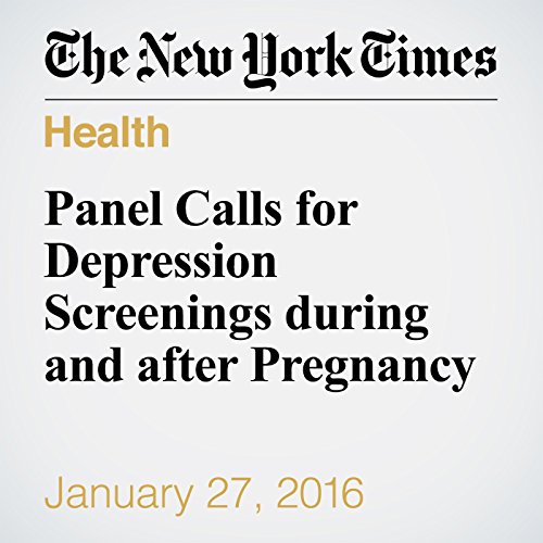 Panel Calls for Depression Screenings during and after Pregnancy cover art