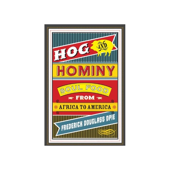 Buy Hog and Hominy Soul Food from Africa to America (Arts and