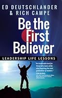 Be the First Believer 0578126044 Book Cover