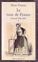 Le tour de France : Journal 1843-1844, Tome 1 2707111775 Book Cover