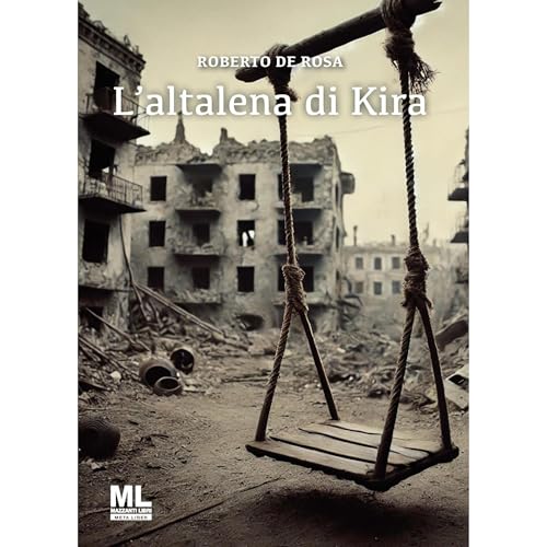 L'altalena di Kira Audiolibro Por Roberto De Rosa arte de portada